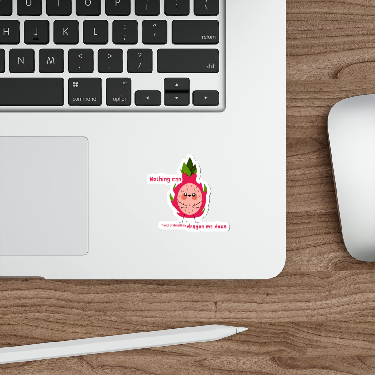 Nothing Can Dragon Me Down — Fierce Dragon Fruit Funny Die-Cut Sticker | Fruits of Amalthea