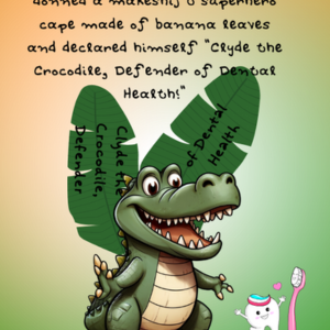 The Sparkling Smile Saga, the clean crusade of Glyde, the crocodile