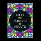 Color by Number for Adults – Mandala, Animals, Flowers & Birds | Stress Relief Coloring Book