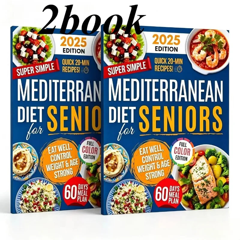 Mediterranean Diet for Seniors — Super Simple Recipes, 60-Day Meal Plan, Healthy Weight Control | Full Color Paperback