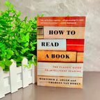 How to Read a Book: The Classic Guide to Intelligent Reading
