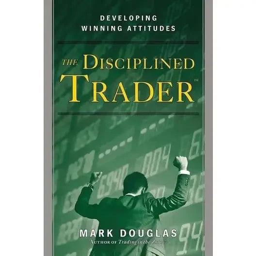Mark Douglas – Trading in the Zone & The Disciplined Trader | The Complete Trading Psychology Library