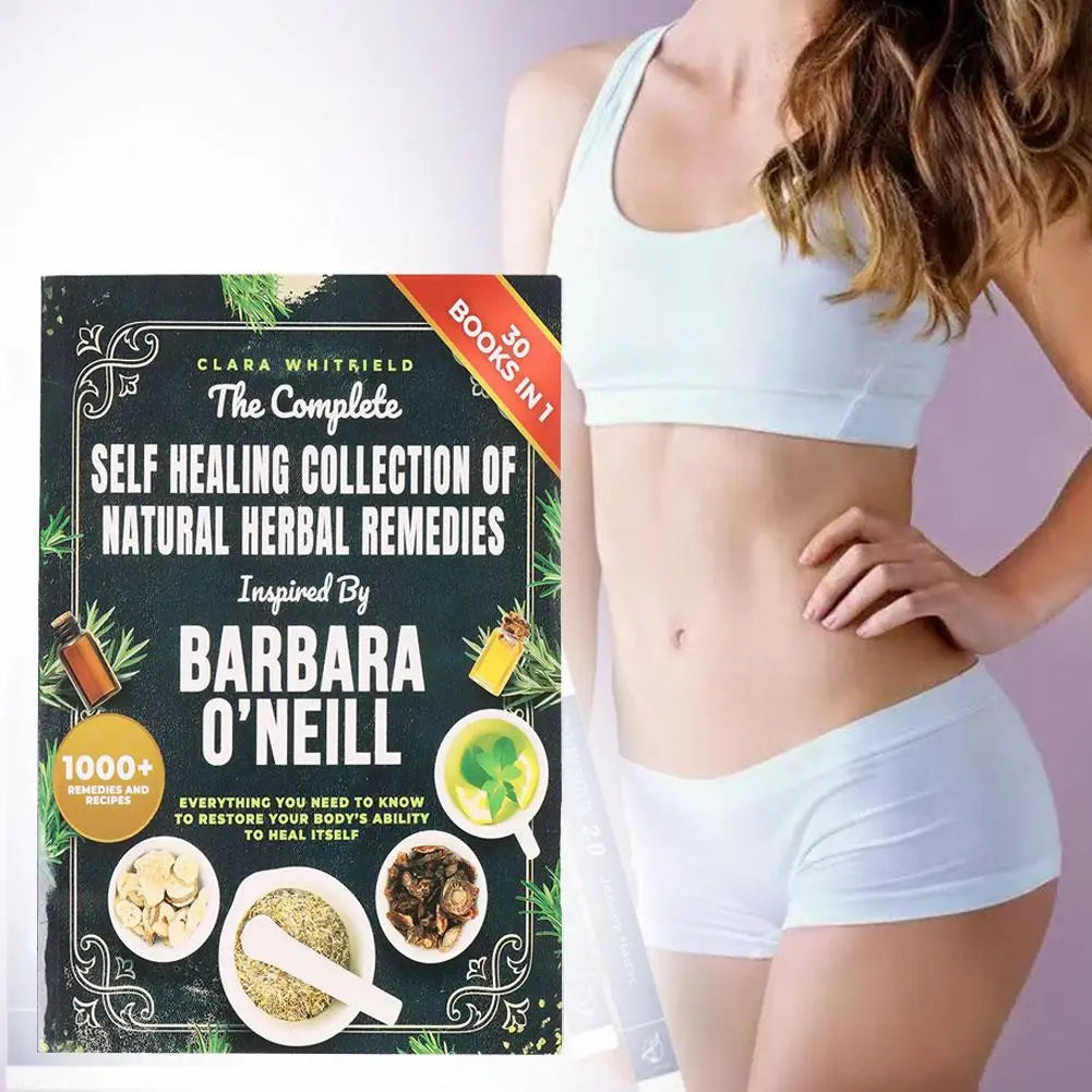 The Complete Self Healing Collection of Natural Herbal Remedies by Clara Whitfield - 1000+ Recipes Inspired by Barbara O'Neill