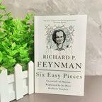 Six Easy Pieces: Essentials of Physics Explained by Its Most Brilliant Teacher