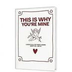This Is Why You're Mine - Romantic Love Story Journal for Couples