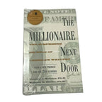 The Millionaire Next Door by Stanley & Danko - The Surprising Secrets of America's Wealthy